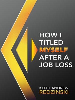 cover image of How I Titled Myself After a Job Loss